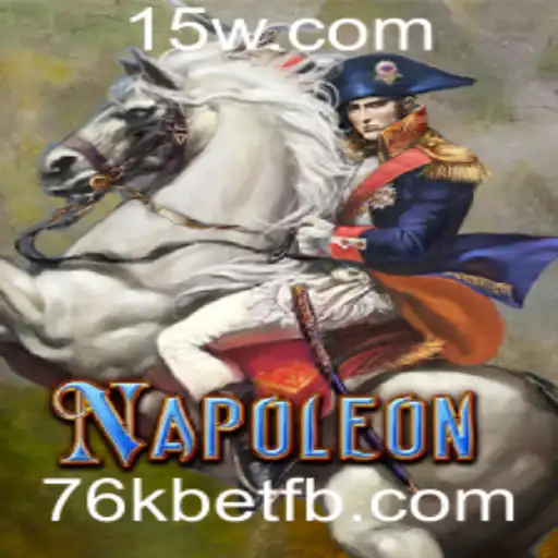 Explorando o Fascinante Mundo de 'Napoleon' e a Aposta de 76k