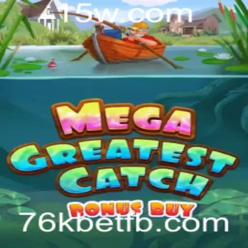Explorando o MegaGreatestCatchBonusBuy: A Nova Sensação dos Jogos de Apostas