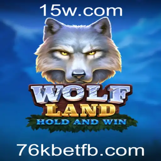 WolfLand: Explorando o Jogo e a Tendência do 76k Bet